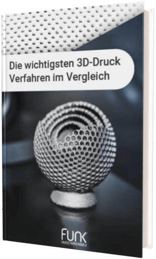 Die wichtigsten 3D-Druck Verfahren im Vergleich